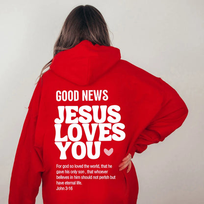 GOOD NEWS JESUS LOVES YOU Hoodie - Christian Sweatshirt