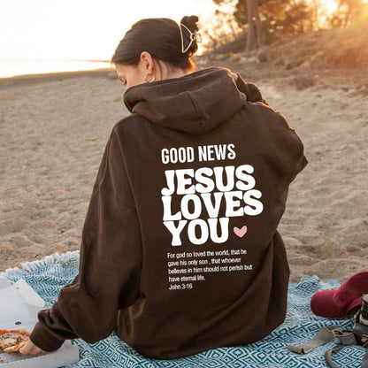 GOOD NEWS JESUS LOVES YOU Hoodie - Christian Sweatshirt